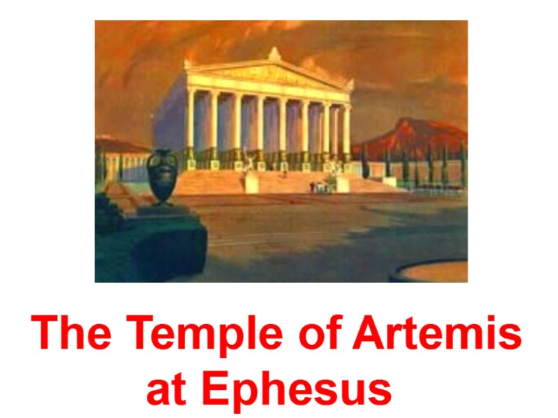 The Temple of Artemis          at